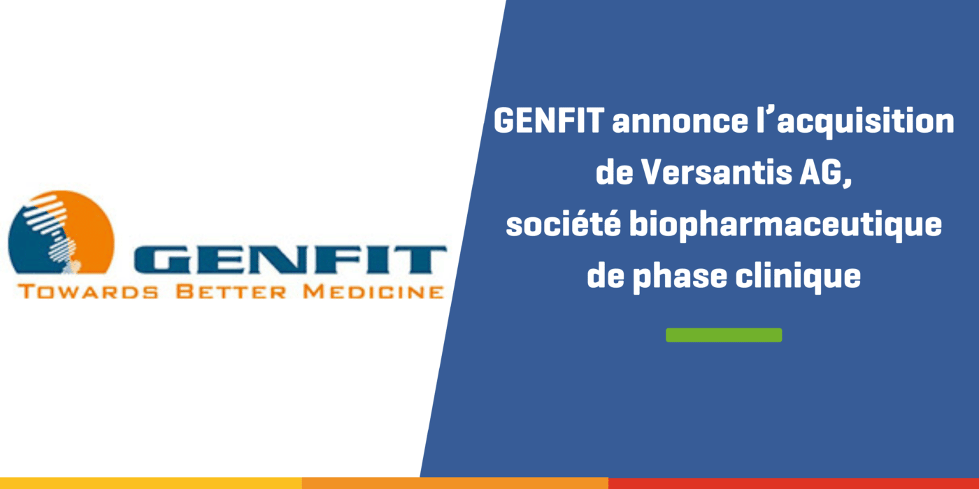 GENFIT acquisition de Versantis AG